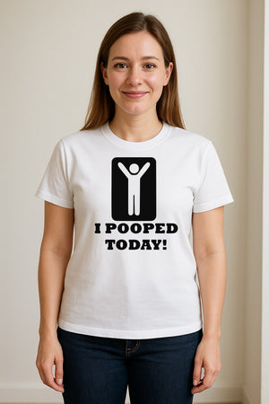Funny Poop T-Shirt, I Pooped Today Sarcastic Humor Graphic Tee for Adults