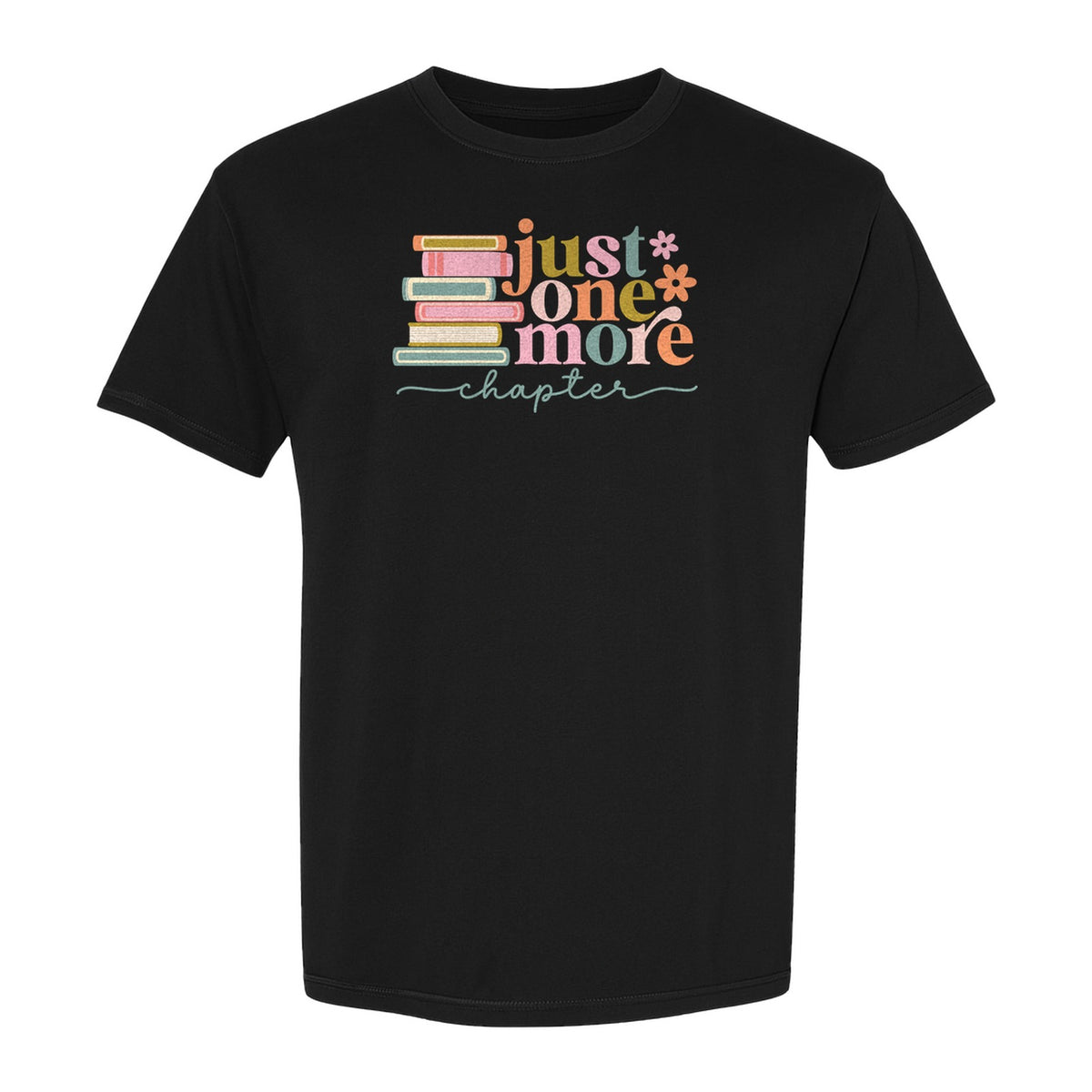 Book Lover T-Shirt, Just One More Chapter Reading Quote Graphic for Readers and Librarians