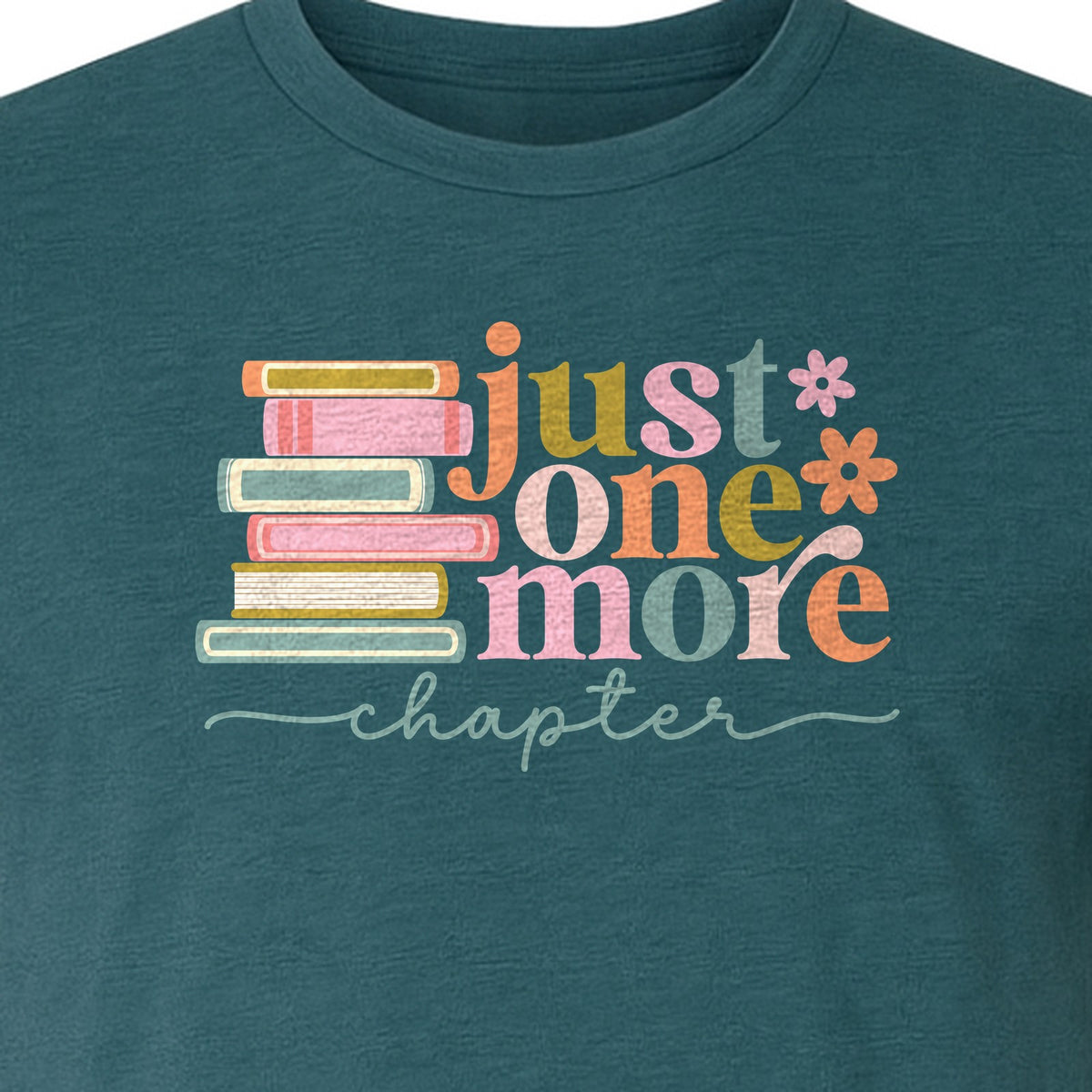 Book Lover T-Shirt, Just One More Chapter Reading Quote Graphic for Readers and Librarians