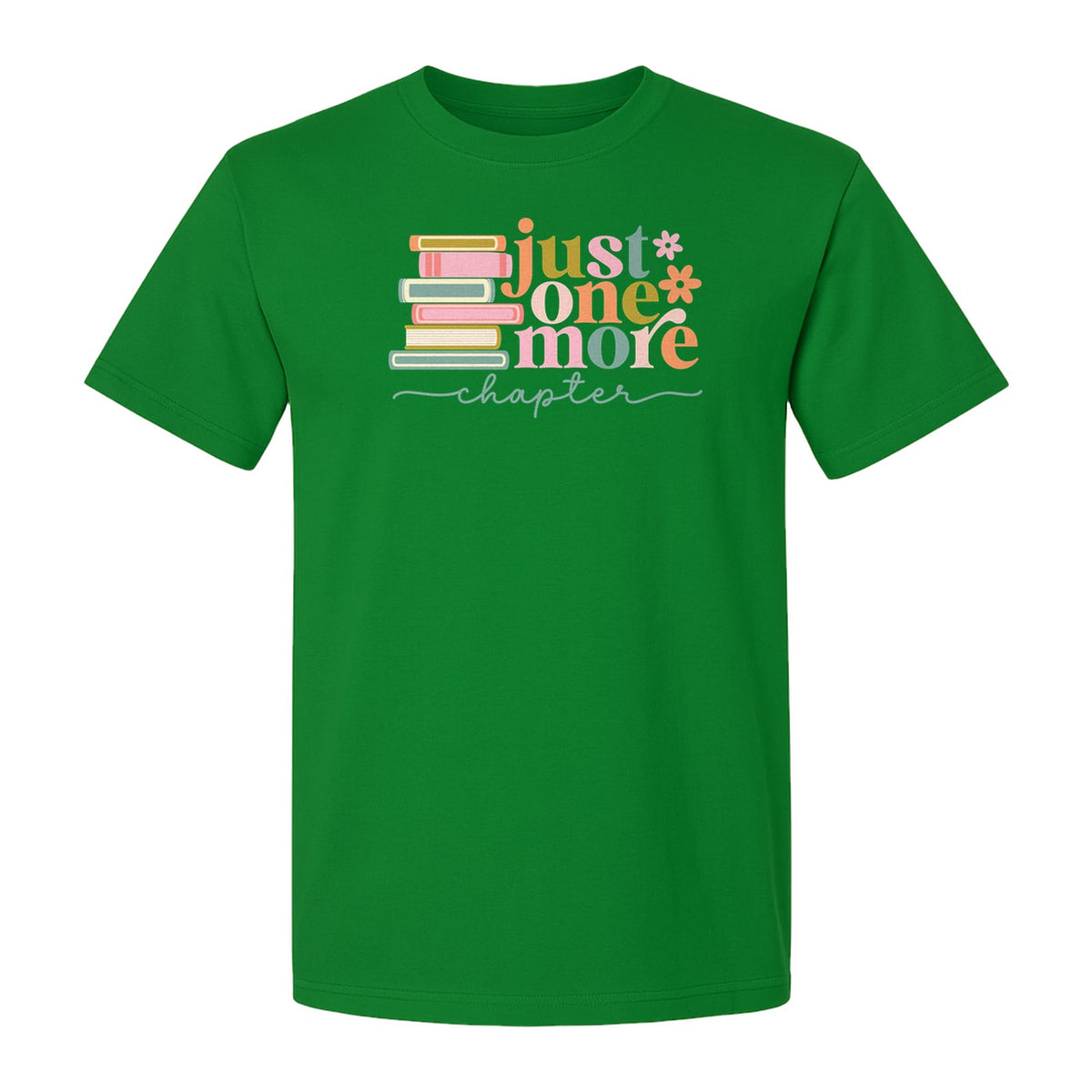 Book Lover T-Shirt, Just One More Chapter Reading Quote Graphic for Readers and Librarians