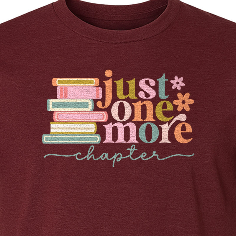 Book Lover T-Shirt, Just One More Chapter Reading Quote Graphic for Readers and Librarians