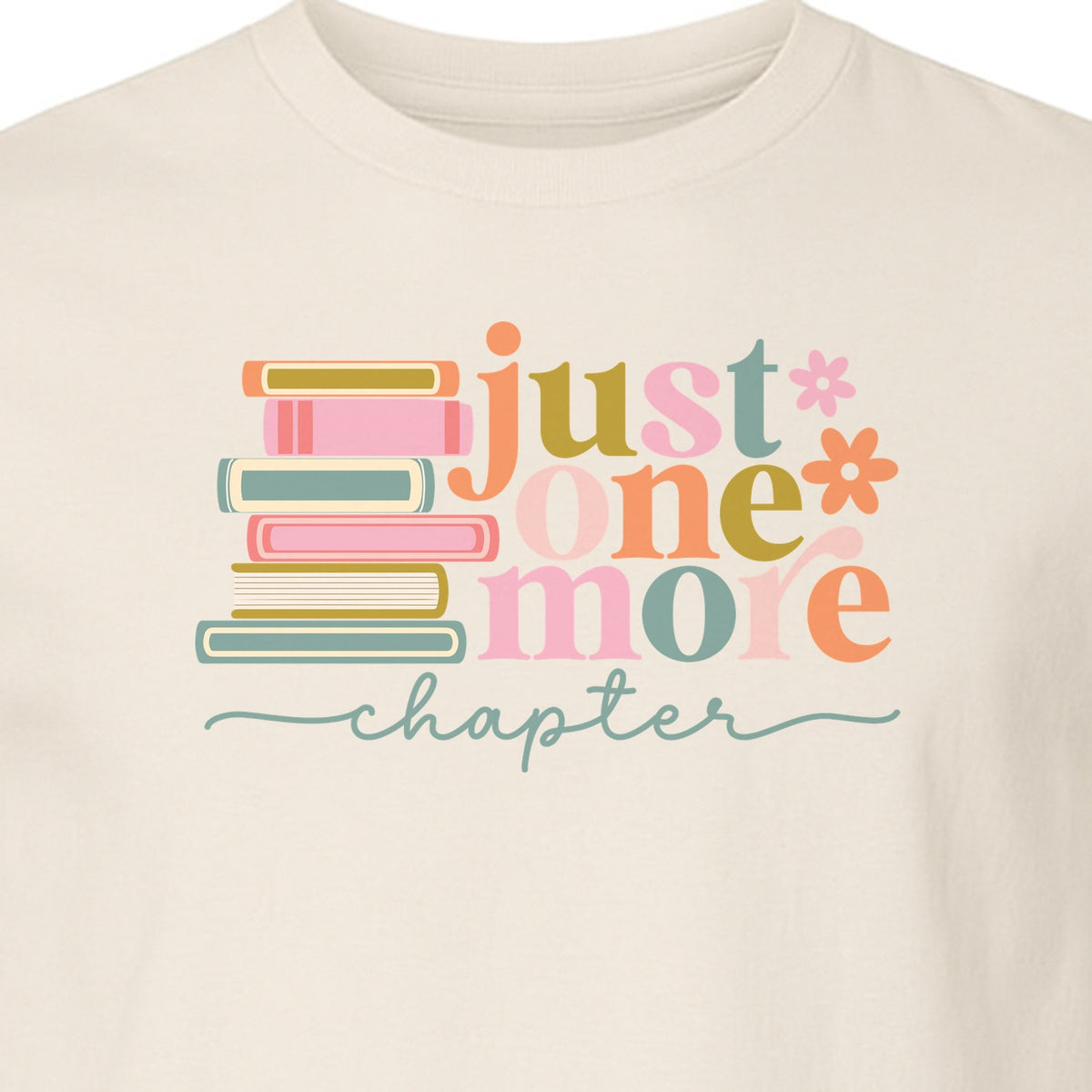 Book Lover T-Shirt, Just One More Chapter Reading Quote Graphic for Readers and Librarians