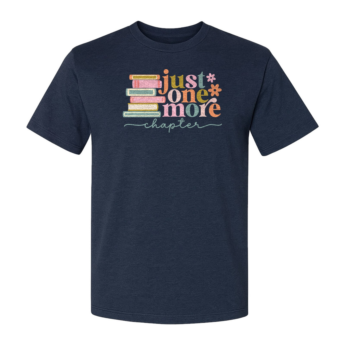 Book Lover T-Shirt, Just One More Chapter Reading Quote Graphic for Readers and Librarians