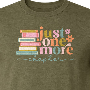 Book Lover T-Shirt, Just One More Chapter Reading Quote Graphic for Readers and Librarians