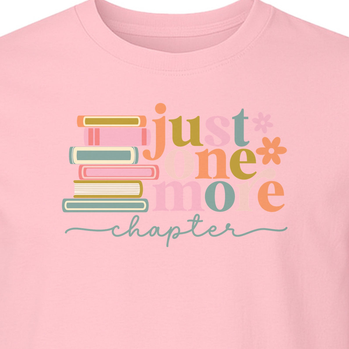 Book Lover T-Shirt, Just One More Chapter Reading Quote Graphic for Readers and Librarians