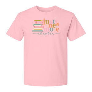 Book Lover T-Shirt, Just One More Chapter Reading Quote Graphic for Readers and Librarians