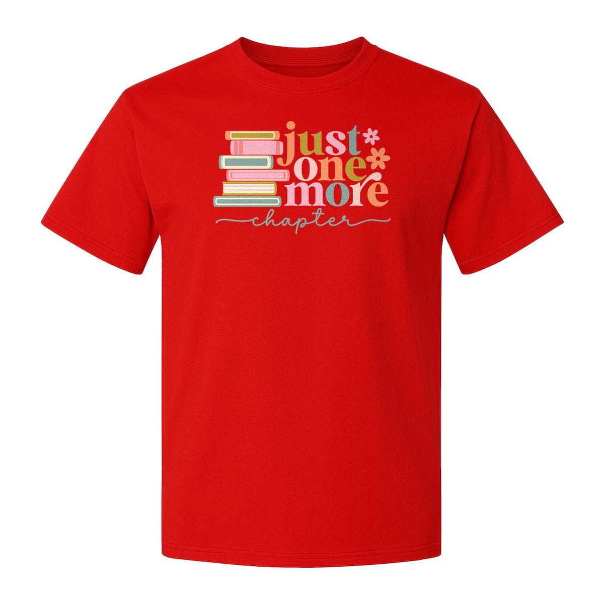 Book Lover T-Shirt, Just One More Chapter Reading Quote Graphic for Readers and Librarians