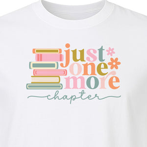 Book Lover T-Shirt, Just One More Chapter Reading Quote Graphic for Readers and Librarians