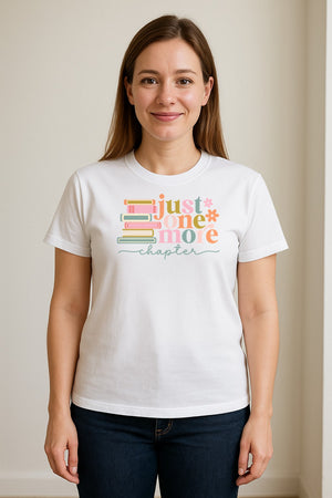 Book Lover T-Shirt, Just One More Chapter Reading Quote Graphic for Readers and Librarians