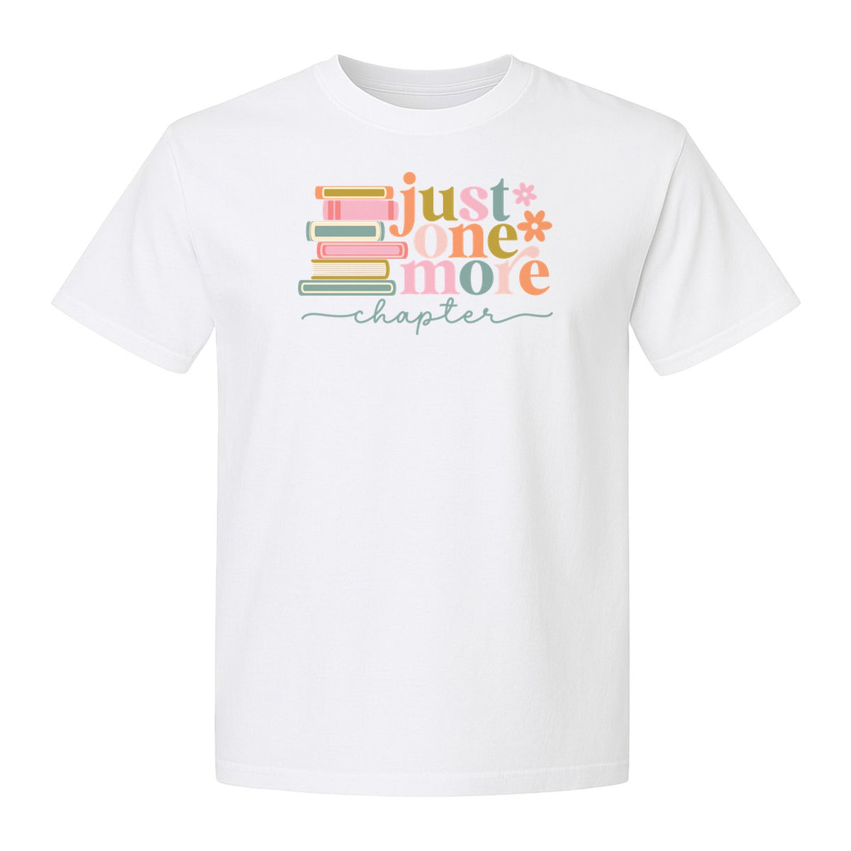 Book Lover T-Shirt, Just One More Chapter Reading Quote Graphic for Readers and Librarians