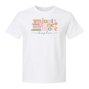 Book Lover T-Shirt, Just One More Chapter Reading Quote Graphic for Readers and Librarians