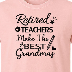 Retired Teacher Grandma Comfort Colors T-Shirt, Script Quote with Pencil and Apple Accents for Retirement Parties
