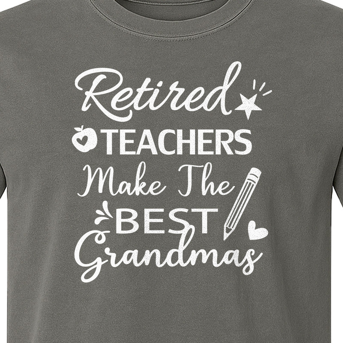 Retired Teacher Grandma Comfort Colors T-Shirt, Script Quote with Pencil and Apple Accents for Retirement Parties