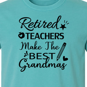 Retired Teacher Grandma Comfort Colors T-Shirt, Script Quote with Pencil and Apple Accents for Retirement Parties