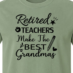 Retired Teacher Grandma Comfort Colors T-Shirt, Script Quote with Pencil and Apple Accents for Retirement Parties