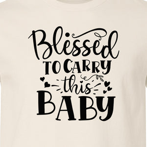 Blessed To Carry This Baby T-Shirt, Christian Pregnancy Gift for Expecting Moms