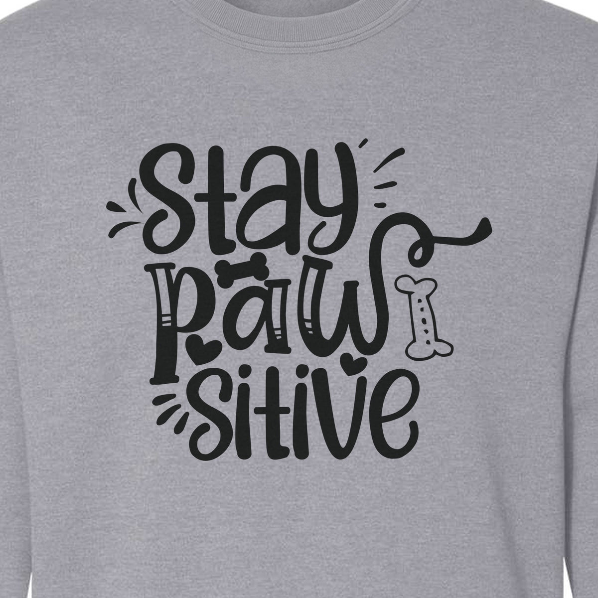 Stay Pawsitive Dog Lover Sweatshirt, Paw Print Graphic for Pet Parents and Puppy Fans