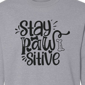Stay Pawsitive Dog Lover Sweatshirt, Paw Print Graphic for Pet Parents and Puppy Fans