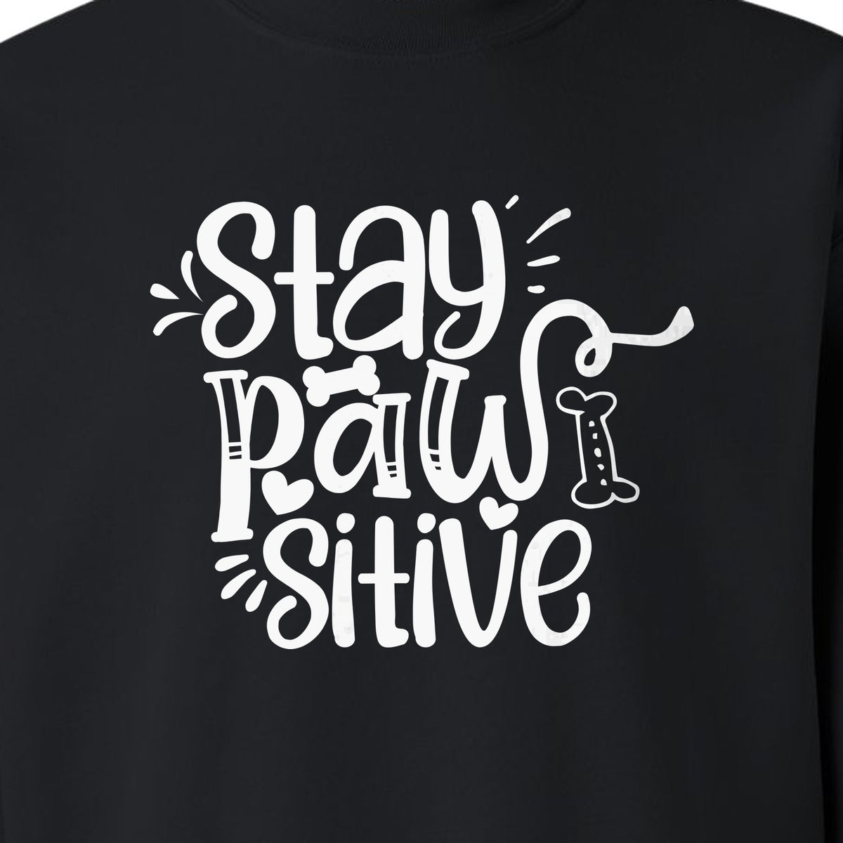 Stay Pawsitive Dog Lover Sweatshirt, Paw Print Graphic for Pet Parents and Puppy Fans