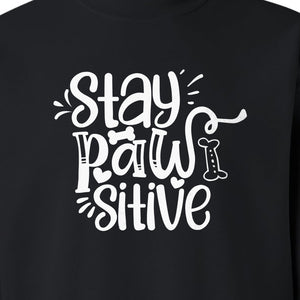 Stay Pawsitive Dog Lover Sweatshirt, Paw Print Graphic for Pet Parents and Puppy Fans