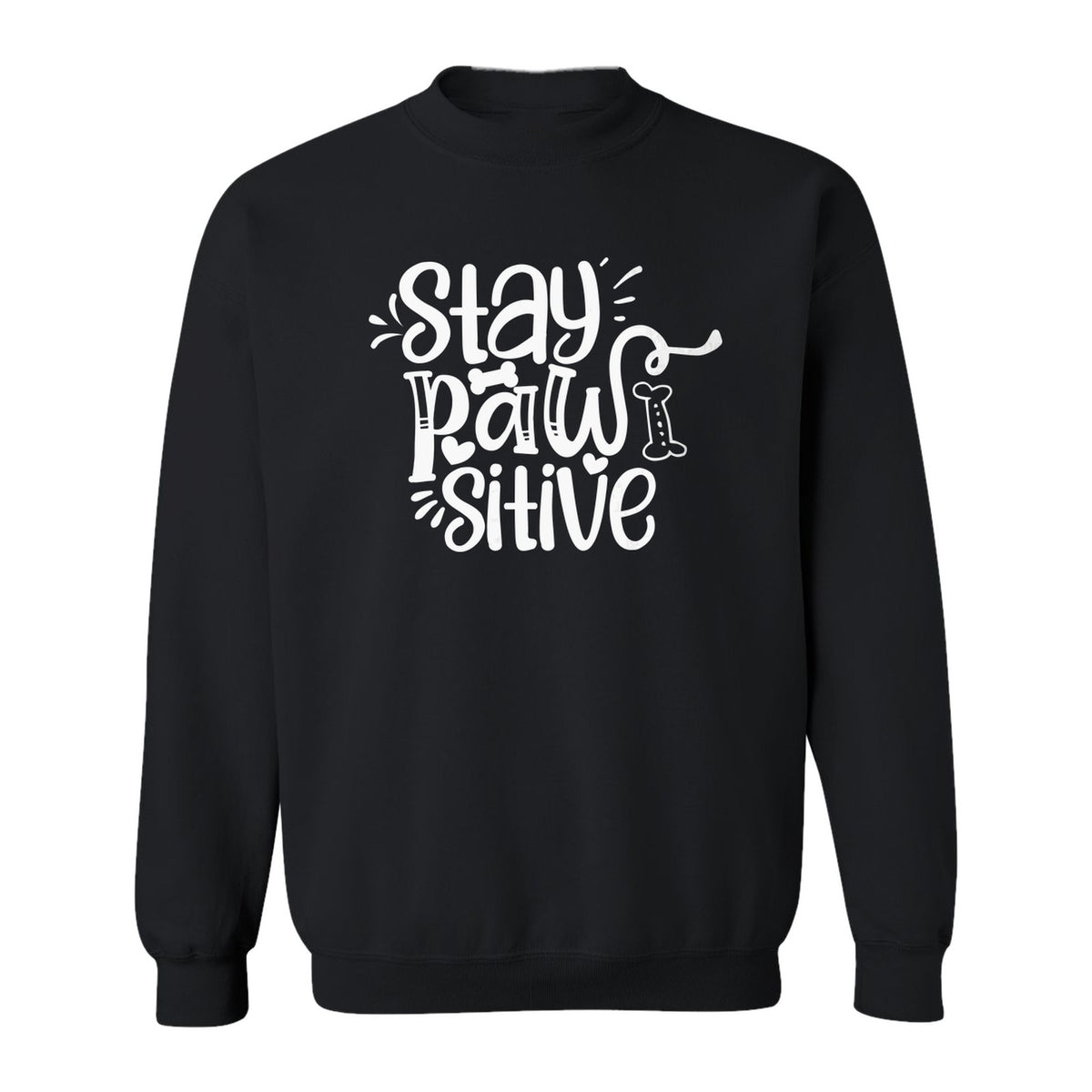 Stay Pawsitive Dog Lover Sweatshirt, Paw Print Graphic for Pet Parents and Puppy Fans