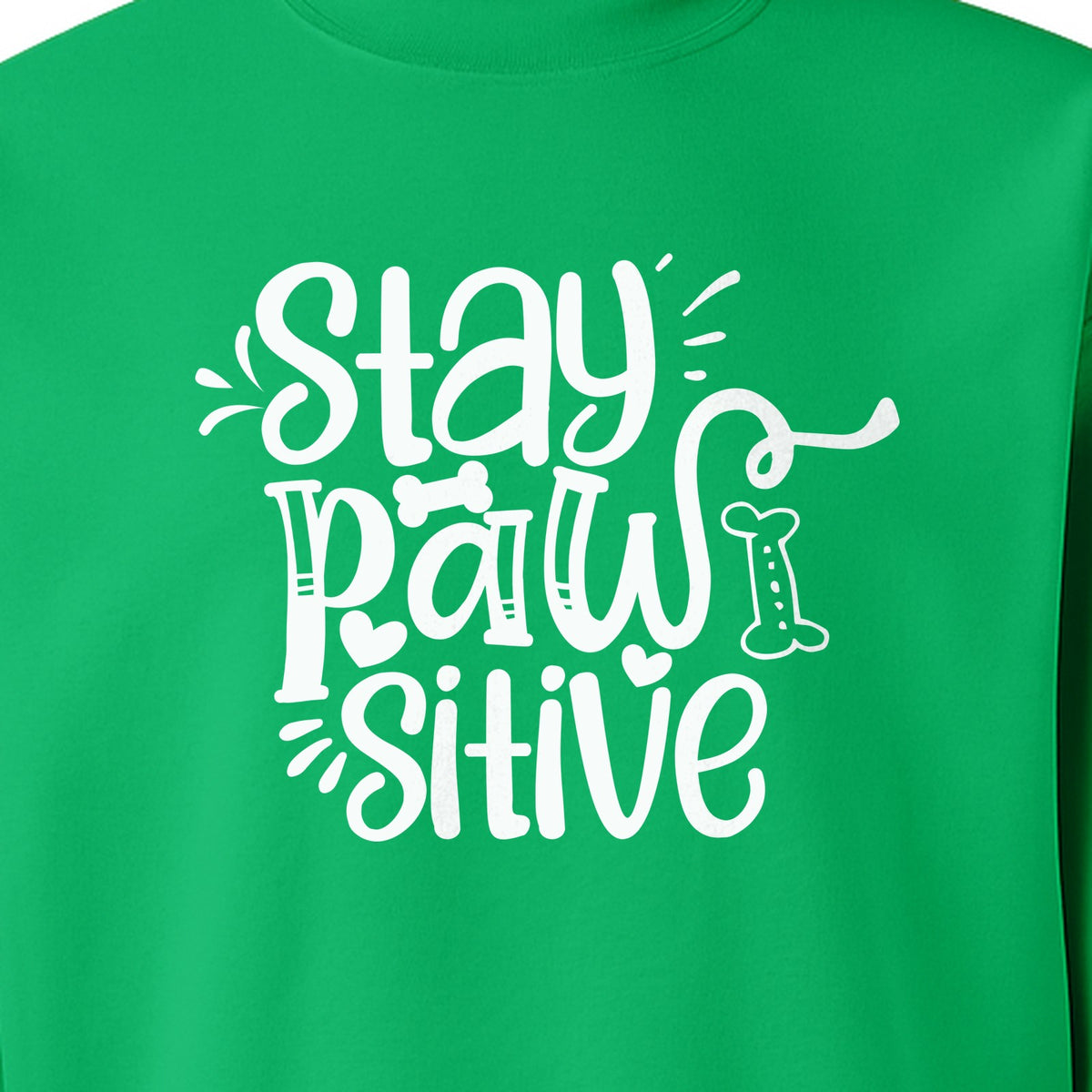 Stay Pawsitive Dog Lover Sweatshirt, Paw Print Graphic for Pet Parents and Puppy Fans