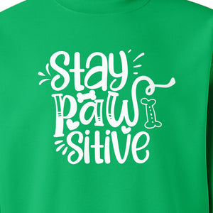 Stay Pawsitive Dog Lover Sweatshirt, Paw Print Graphic for Pet Parents and Puppy Fans