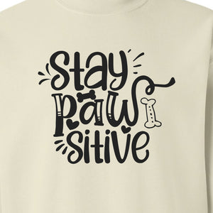 Stay Pawsitive Dog Lover Sweatshirt, Paw Print Graphic for Pet Parents and Puppy Fans