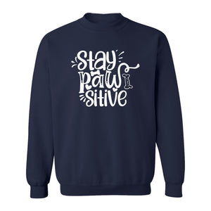 Stay Pawsitive Dog Lover Sweatshirt, Paw Print Graphic for Pet Parents and Puppy Fans