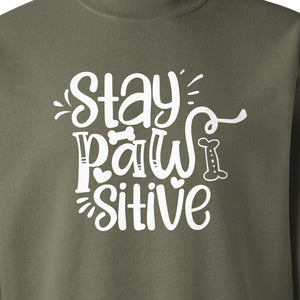 Stay Pawsitive Dog Lover Sweatshirt, Paw Print Graphic for Pet Parents and Puppy Fans