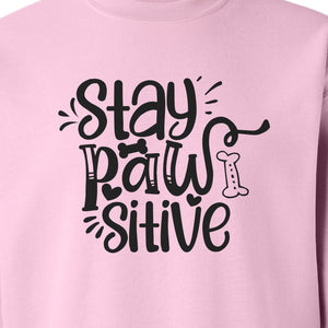 Stay Pawsitive Dog Lover Sweatshirt, Paw Print Graphic for Pet Parents and Puppy Fans
