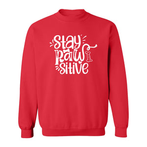 Stay Pawsitive Dog Lover Sweatshirt, Paw Print Graphic for Pet Parents and Puppy Fans