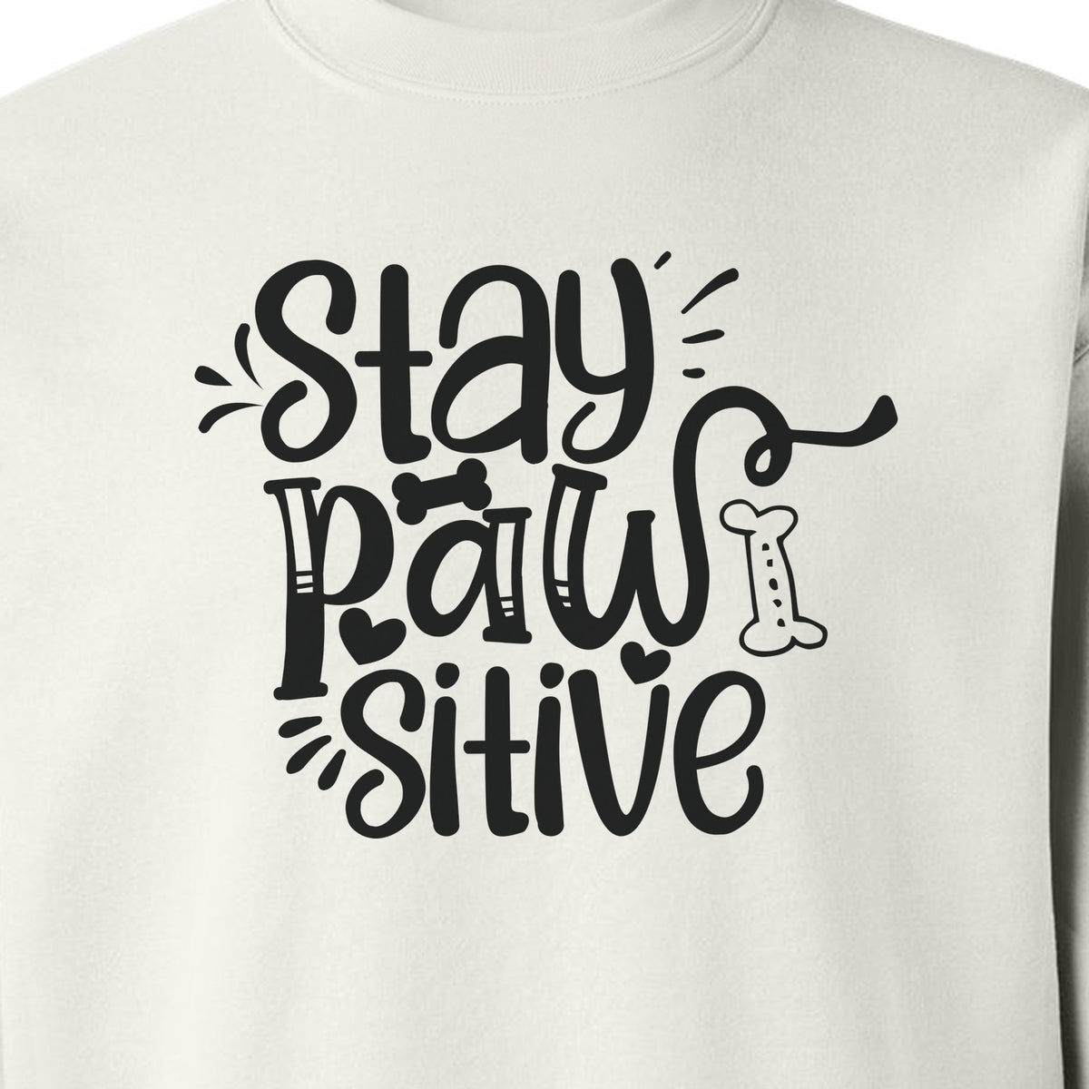 Stay Pawsitive Dog Lover Sweatshirt, Paw Print Graphic for Pet Parents and Puppy Fans