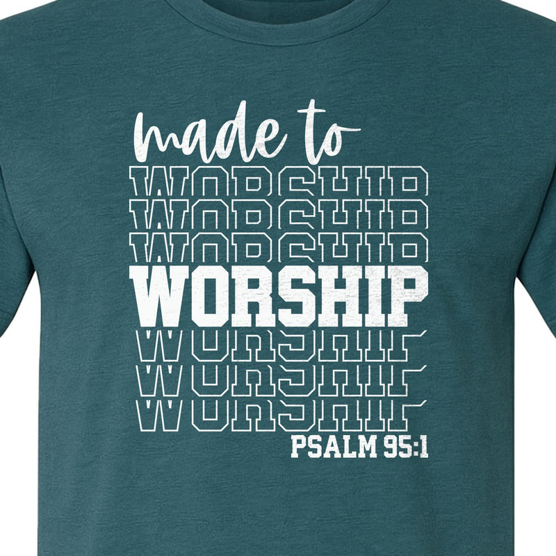 Christian T-Shirt, Made to Worship Psalm 95:1 Scripture Design for Church and Prayer