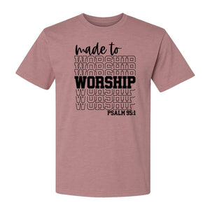 Christian T-Shirt, Made to Worship Psalm 95:1 Scripture Design for Church and Prayer