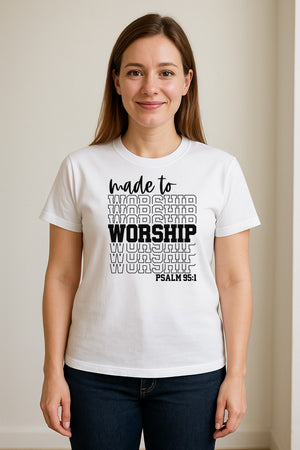 Christian T-Shirt, Made to Worship Psalm 95:1 Scripture Design for Church and Prayer
