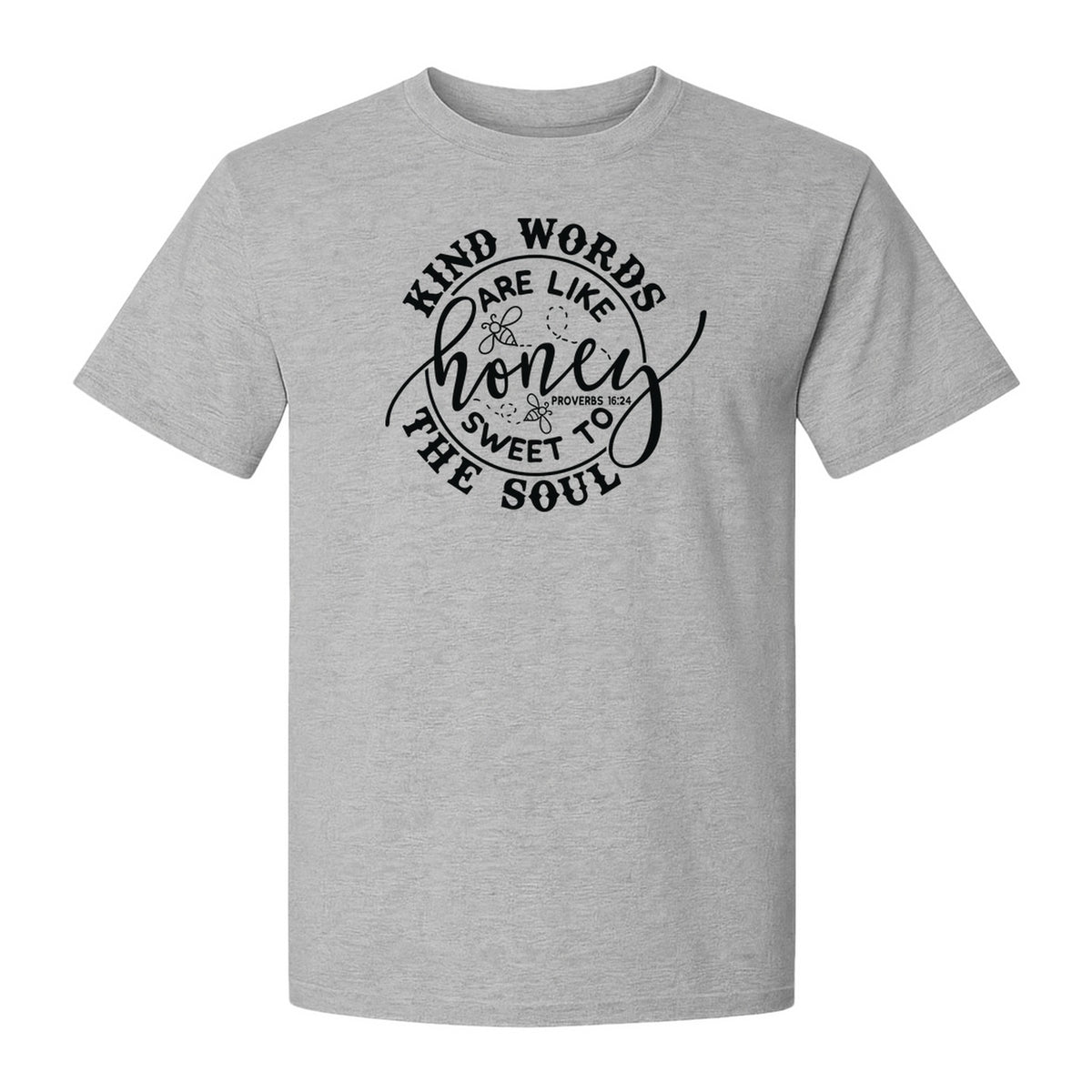 Kind Words Are Like Honey T-Shirt, Proverbs 16:24 Christian Faith Quote Gift for Women