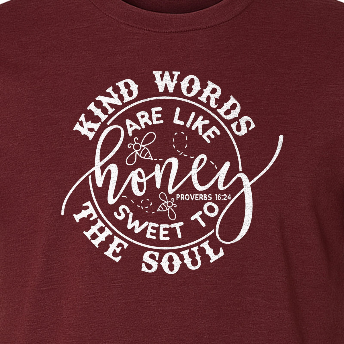 Kind Words Are Like Honey T-Shirt, Proverbs 16:24 Christian Faith Quote Gift for Women