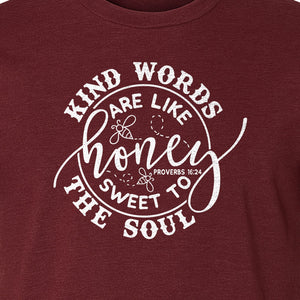 Kind Words Are Like Honey T-Shirt, Proverbs 16:24 Christian Faith Quote Gift for Women