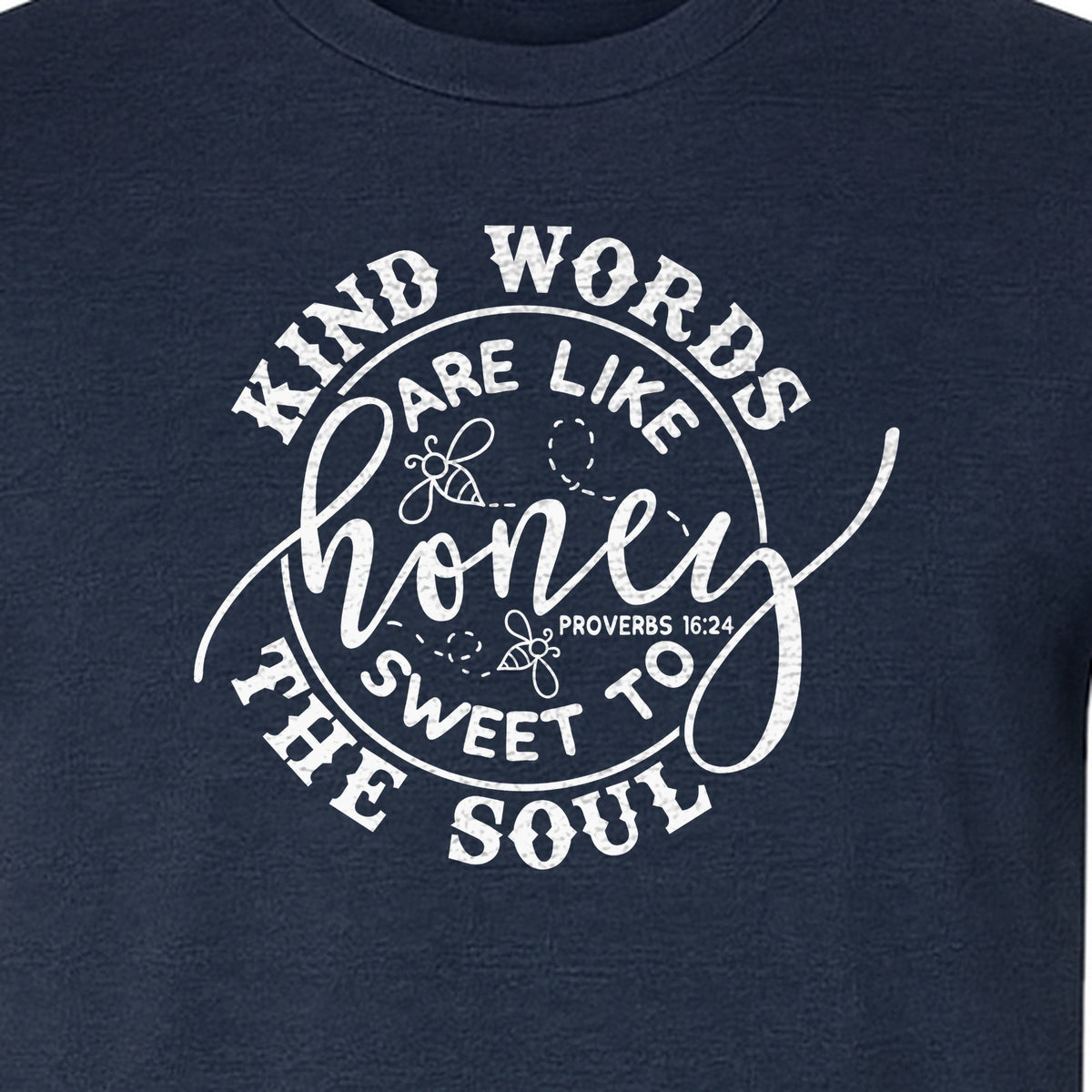 Kind Words Are Like Honey T-Shirt, Proverbs 16:24 Christian Faith Quote Gift for Women