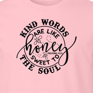 Kind Words Are Like Honey T-Shirt, Proverbs 16:24 Christian Faith Quote Gift for Women