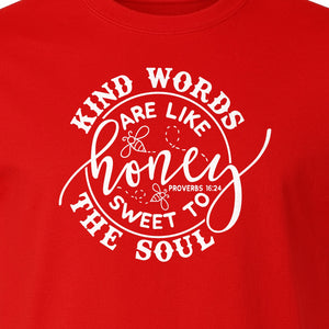 Kind Words Are Like Honey T-Shirt, Proverbs 16:24 Christian Faith Quote Gift for Women