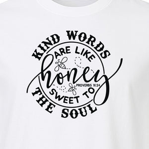 Kind Words Are Like Honey T-Shirt, Proverbs 16:24 Christian Faith Quote Gift for Women