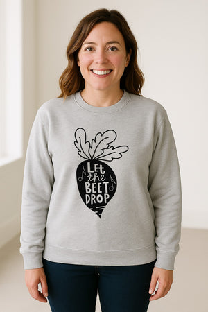 Vegan Sweatshirt, Let The Beet Drop Music Pun Design for Gardeners and Plant Lovers
