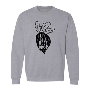 Vegan Sweatshirt, Let The Beet Drop Music Pun Design for Gardeners and Plant Lovers