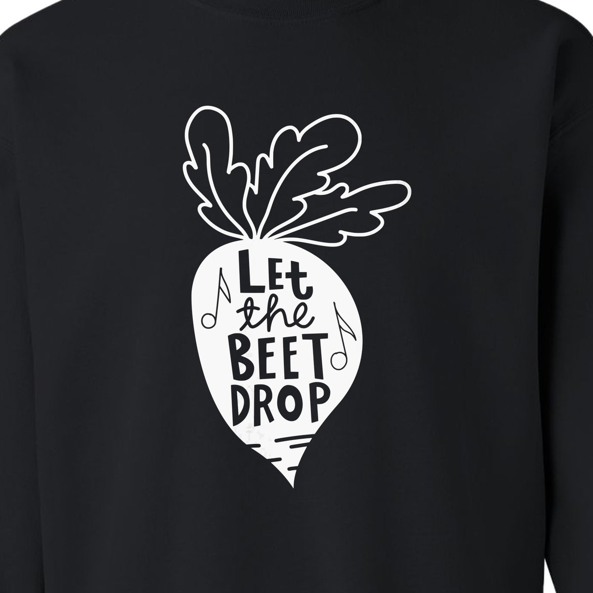 Vegan Sweatshirt, Let The Beet Drop Music Pun Design for Gardeners and Plant Lovers