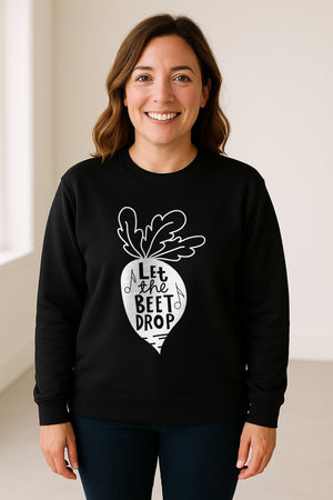 Vegan Sweatshirt, Let The Beet Drop Music Pun Design for Gardeners and Plant Lovers