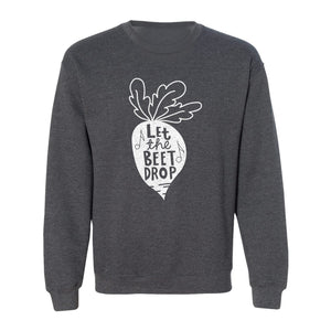 Vegan Sweatshirt, Let The Beet Drop Music Pun Design for Gardeners and Plant Lovers