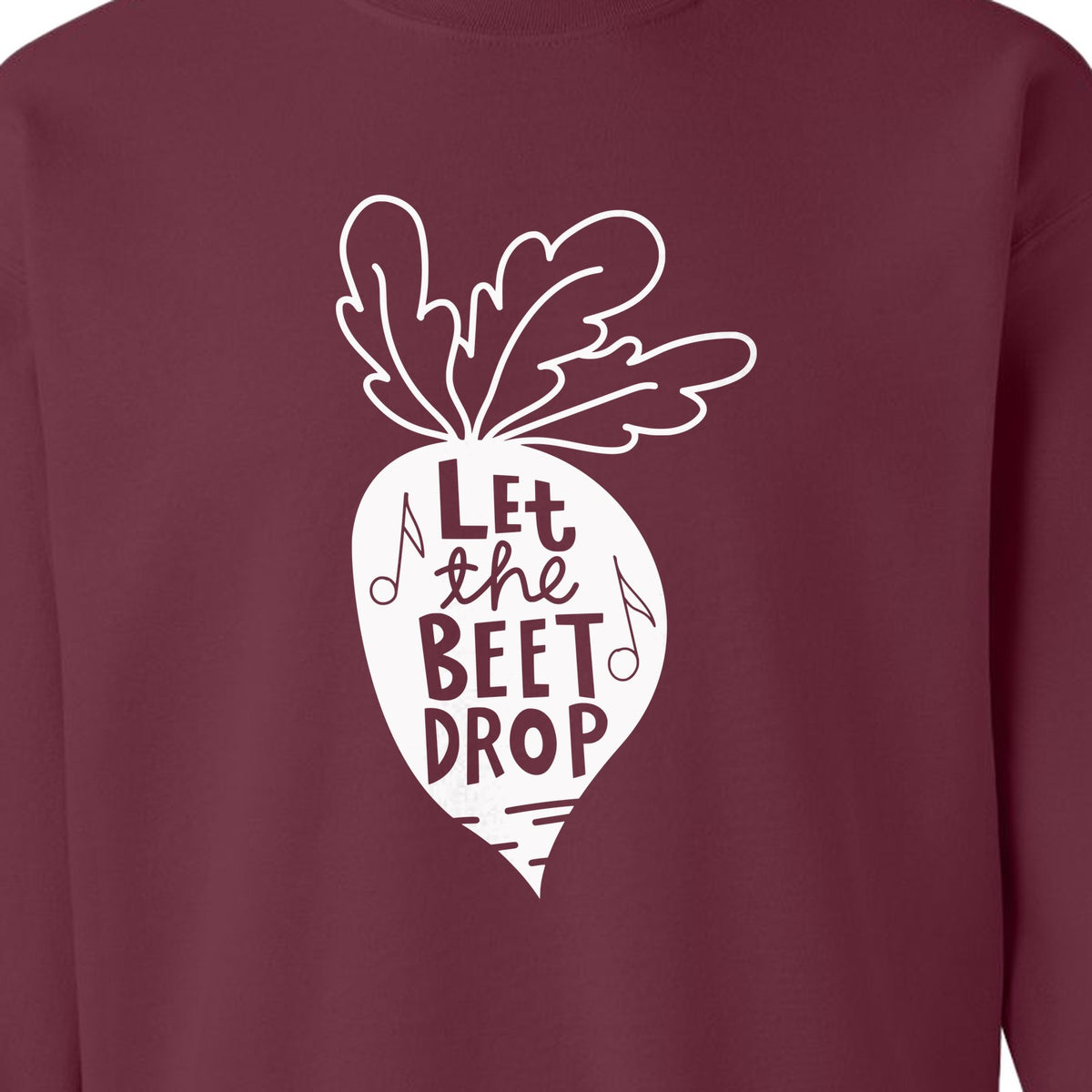 Vegan Sweatshirt, Let The Beet Drop Music Pun Design for Gardeners and Plant Lovers