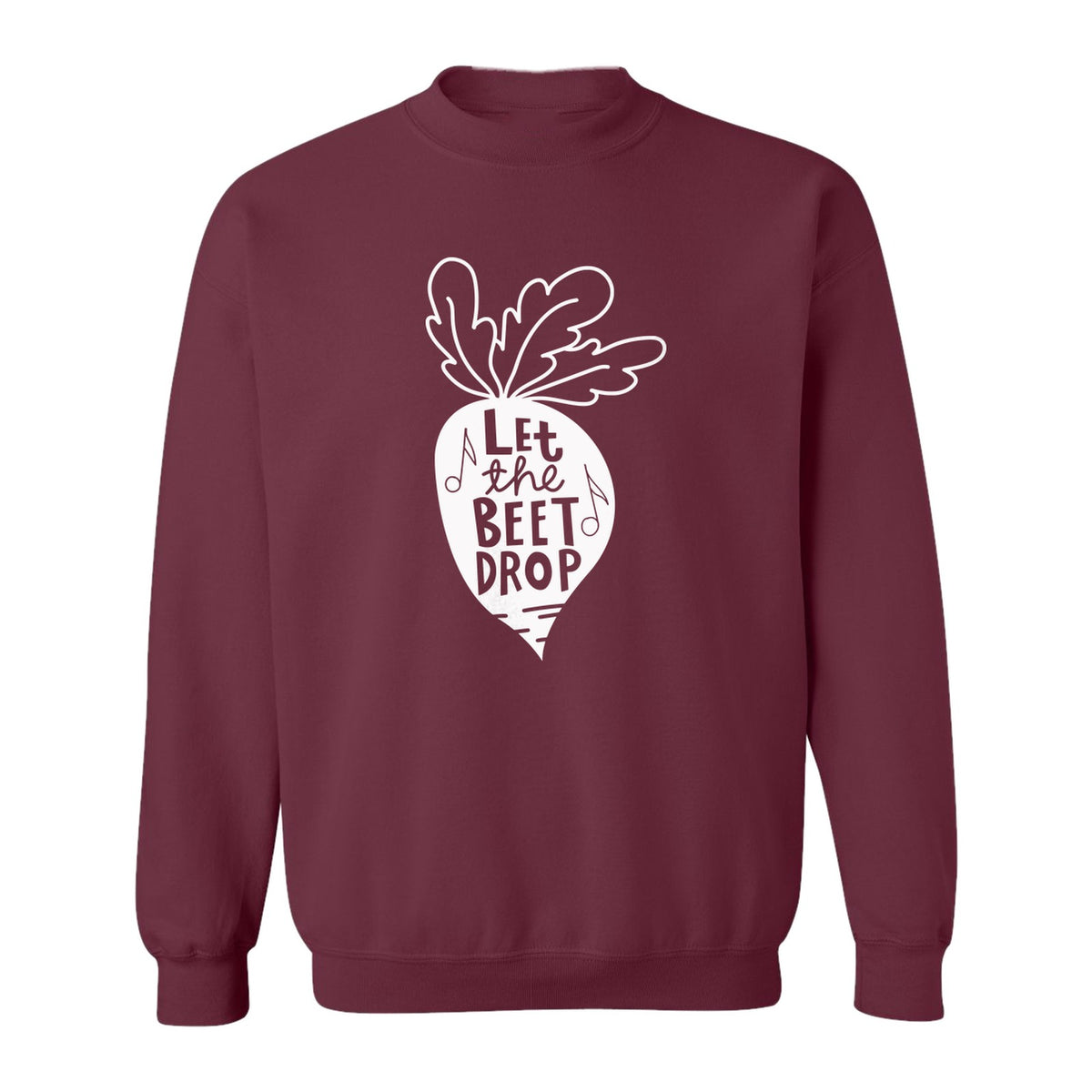 Vegan Sweatshirt, Let The Beet Drop Music Pun Design for Gardeners and Plant Lovers